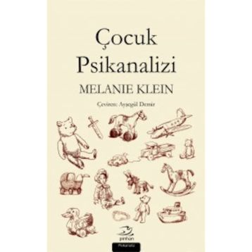 Çocuk Psikanalizi - Melanie Klein