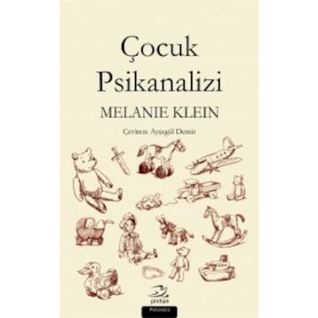Çocuk Psikanalizi - Melanie Klein