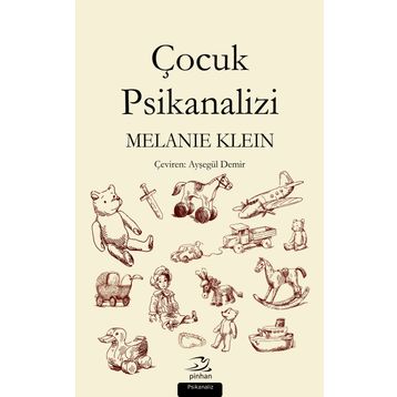 Çocuk Psikanalizi - Melanie Klein