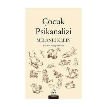 Çocuk Psikanalizi - Melanie Klein