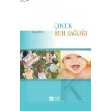 ÇOCUK RUH SAĞLIĞI - ALANUR ÖZALP