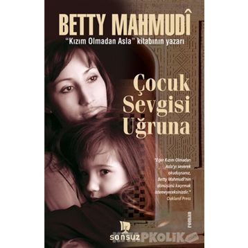 Çocuk Sevgisi Uğruna - Betty Mahmudi