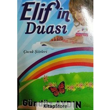 Çocuk Siirleri Elif'in Duası Gündüz Aydın Kişisel Yayınlar