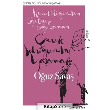 Çocuk Soluğunda Yaşamak - Oğuz Savaş