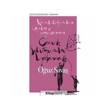 Çocuk Soluğunda Yaşamak - Oğuz Savaş