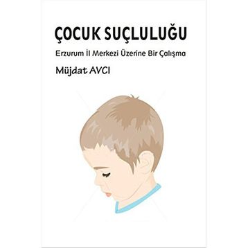 Çocuk Suçluluğu - Müjdat Avcı