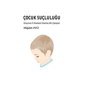 Çocuk Suçluluğu - Müjdat Avcı