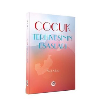 Çocuk Terbiyesinin Esasları Necah Sabatin Köklü Değişim Yayıncılık