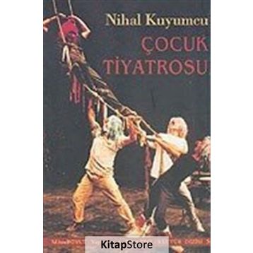 ÇOCUK TIYATROSU - NIHAL KUYUMCU
