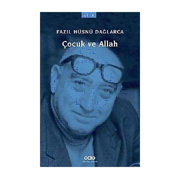ÇOCUK VE ALLAH - FAZIL HÜSNÜ DAĞLARCA