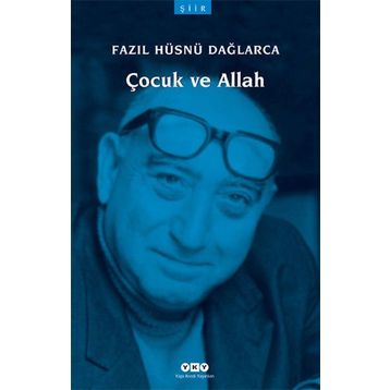 ÇOCUK VE ALLAH - FAZIL HÜSNÜ DAĞLARCA