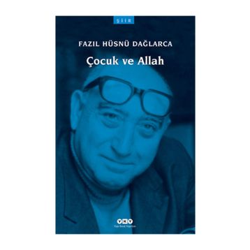 ÇOCUK VE ALLAH - FAZIL HÜSNÜ DAĞLARCA