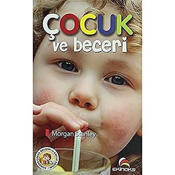 ÇOCUK VE BECERI - MORGAN STANLEY