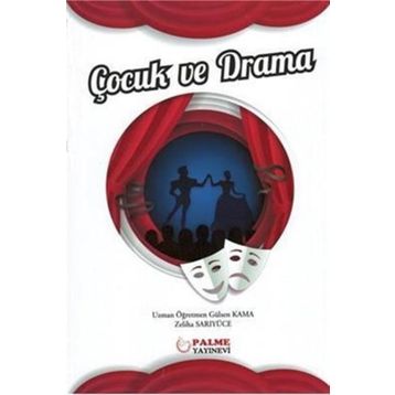 Çocuk Ve Drama - Gülsen Kama