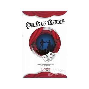 Çocuk Ve Drama - Gülsen Kama