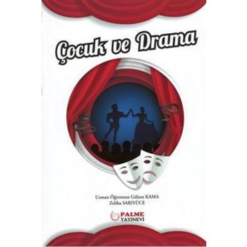 Çocuk Ve Drama - Gülsen Kama