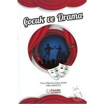 Çocuk Ve Drama - Gülsen Kama