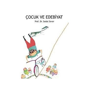 ÇOCUK VE EDEBIYAT - SEDAT SEVER