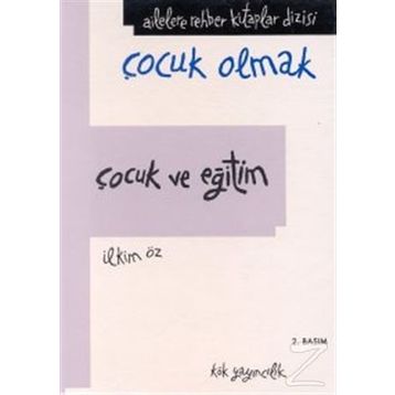 Çocuk ve Eğitim - İlkim Öz