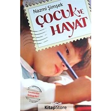 ÇOCUK VE HAYAT - NAZMI ŞIMŞEK