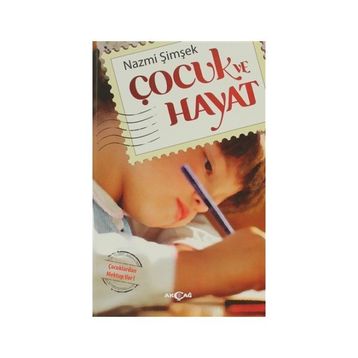 ÇOCUK VE HAYAT - NAZMI ŞIMŞEK
