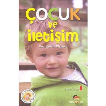 ÇOCUK VE İLETİŞİM - EYLEM YÜKSEL