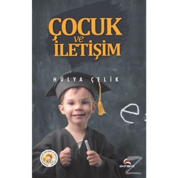 Çocuk ve İletişim - Hülya Çelik