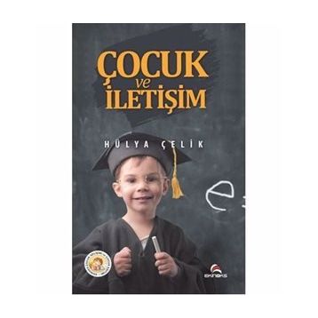 Çocuk ve İletişim - Hülya Çelik