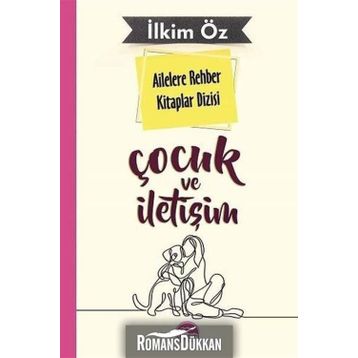 Çocuk ve İletişim - İlkim Öz