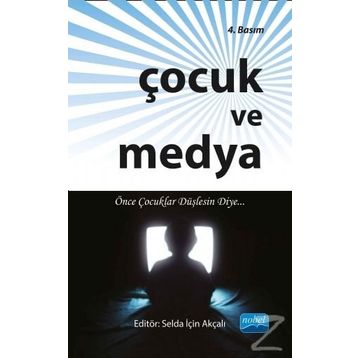 Çocuk ve Medya - Selda İçin Akçalı
