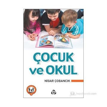 ÇOCUK VE OKUL - NIGAR ÇOBANCIK