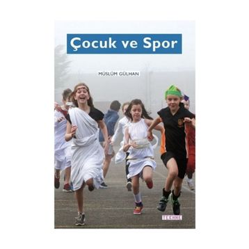 Çocuk ve Spor - Müslüm Gülhan