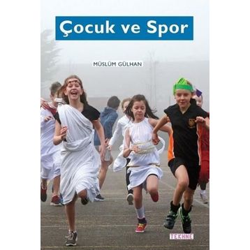 Çocuk ve Spor - Müslüm Gülhan