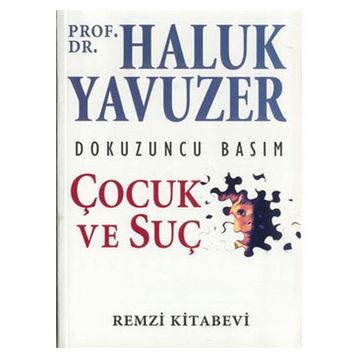Çocuk ve Suç - Haluk Yavuzer