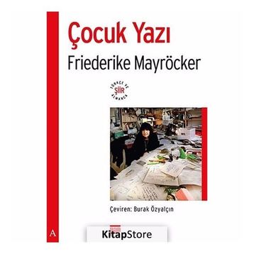 ÇOCUK YAZI - FRIEDERIKE MAYRÖCKER