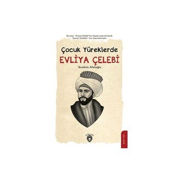 Çocuk Yüreklerde Evliya Çelebi İbrahim Afatoğlu