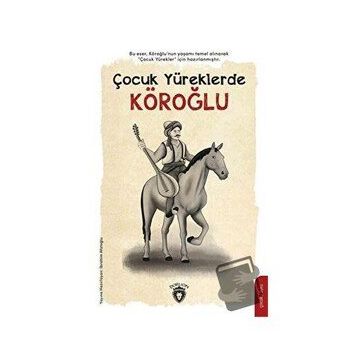 Çocuk Yüreklerde Köroğlu - İbrahim Afatoğlu