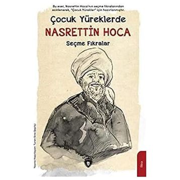 Çocuk Yüreklerde Nasrettin Hoca - Seçme Fıkralar Turan Sina Şepitci Dorlion Yayınevi
