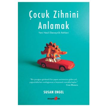 Çocuk Zihnini Anlamak - Susan Engel