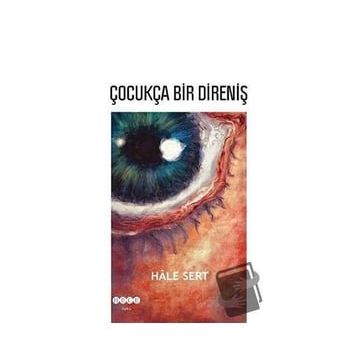 Çocukça Bir Direniş - Hale Sert