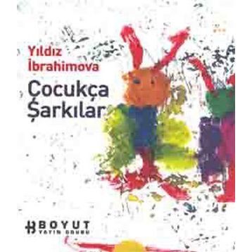 Çocukça Şarkılar - Yıldız İbrahimova