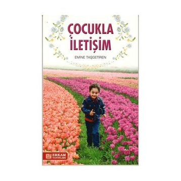 Çocukla İletişim - Emine Taşgetiren