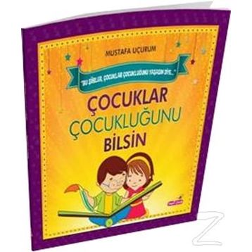 Çocuklar Çocukluğunu Bilsin - Mustafa Uçurum