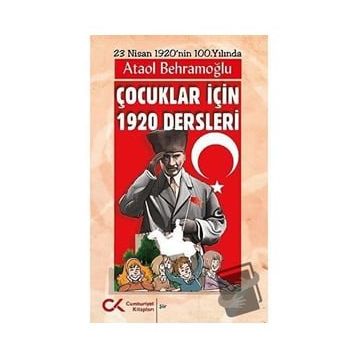 Çocuklar İçin 1920 Dersleri - Ataol Behramoğlu