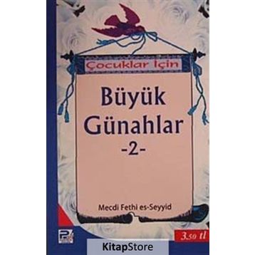 Çocuklar İçin Büyük Günahlar -2 Mecdi Fethi Es-Seyyid Polen Yayınları