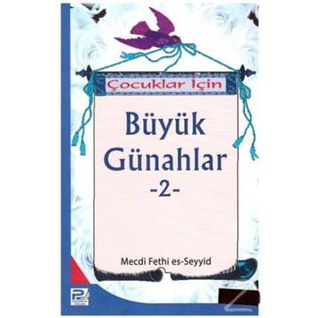 Çocuklar İçin Büyük Günahlar -2 Mecdi Fethi Es-Seyyid Polen Yayınları