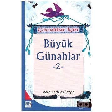 Çocuklar İçin Büyük Günahlar -2 Mecdi Fethi Es-Seyyid Polen Yayınları