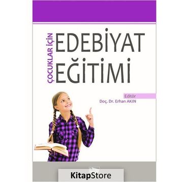 Çocuklar İçin Edebiyat Eğitimi - Kolektif