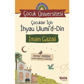 Çocuklar İçin İhyau Ulumi'd-Din Yılmaz Yenidinç