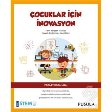 Çocuklar İçin İnovasyon - Fazilet Karahallı